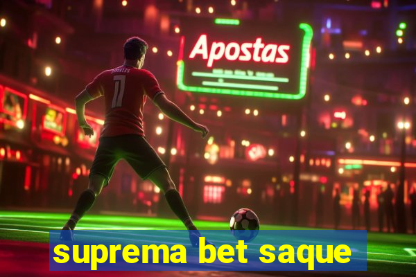 suprema bet saque